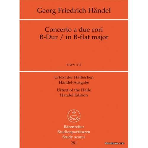 HAENDEL G.F. - CONCERTO A DUE CORI B-DUR HWV 332 - STUDIENPARTITUR