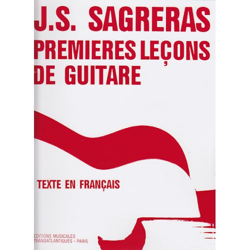 TRANSATLANTIQUES SAGRERAS J.S. - PREMIERES LECONS DE GUITARE