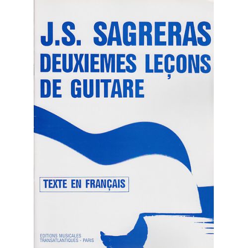 SAGRERAS J.S. - DEUXIEMES LECONS DE GUITARE