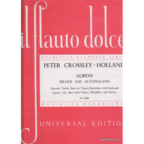 UNIVERSAL EDITION CROSSLEY-HOLLAND P.C. - ALBION FROM OLD ENGLAND - CROSSLEY-HOLLAND ALBION FROM OLD ENGLAND