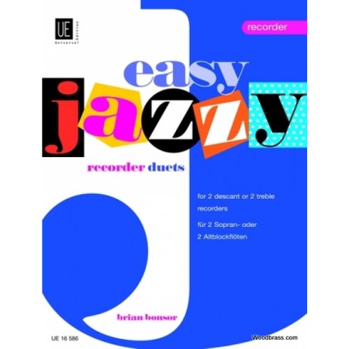 UNIVERSAL EDITION BONSOR EASY JAZZY RECORDER DUETS, FOR 2 DESCANT OR 2 TREBLE RECORDERS