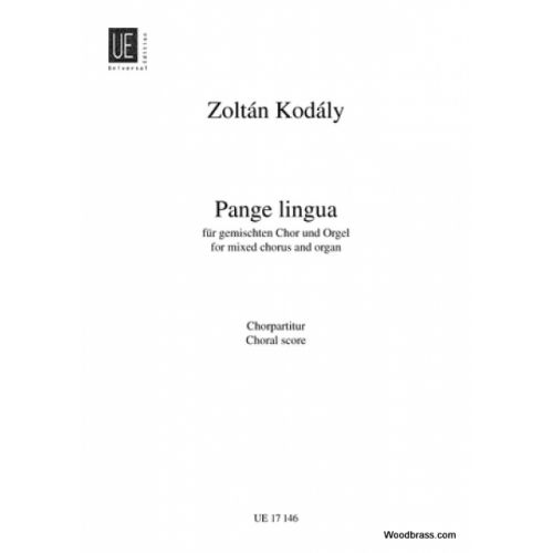 UNIVERSAL EDITION KODALY ZOLTAN - PANGE LINGUA