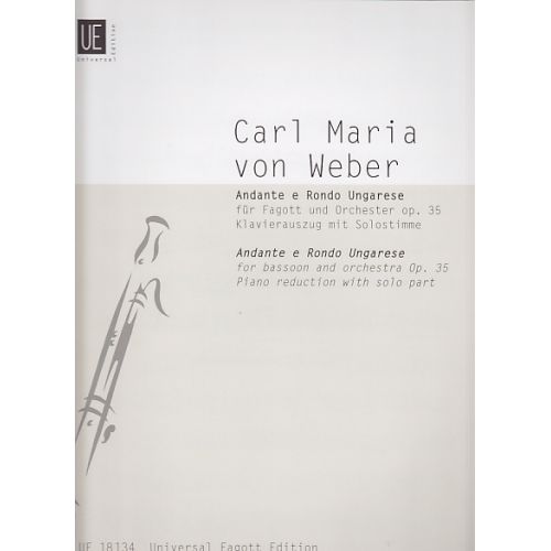 UNIVERSAL EDITION WEBER C.M. VON - ANDANTE E RONDO UNGARESE OP. 35 - FAGOTT, PIANO
