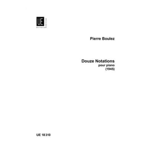  Boulez Pierre - 12 Notations Pour Piano (1945)