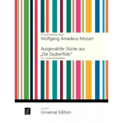 UNIVERSAL EDITION MOZART W.A. - SELECTED PIECES FROM "THE MAGIC FLUTE" - 2 RECORDERS OR CSAKANS