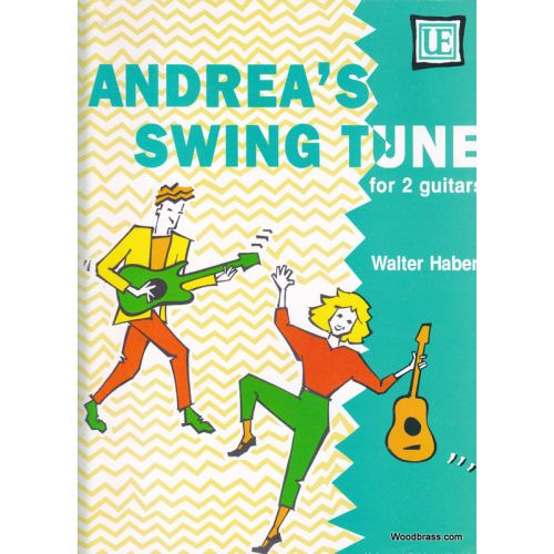 HABERL W. - ANDREA'S SWING TUNE FOR 2 GUITARS