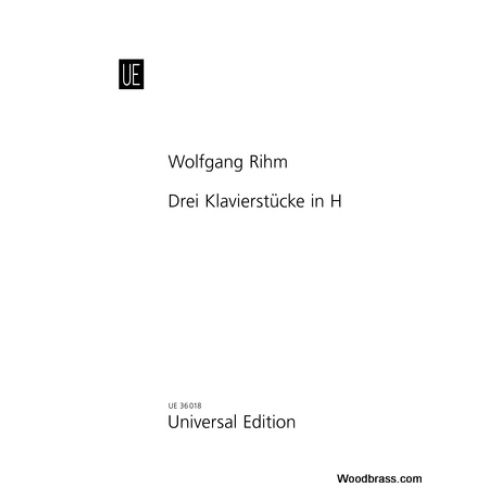 RIHM W. - DREI KLAVIERSTUCKE IN H