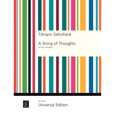 UNIVERSAL EDITION DEHNHARD TILMANN - A STRING OF THOUGHTS - FLUTE & PIANO