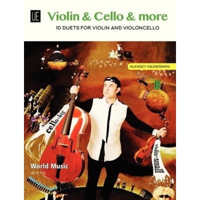 IGUDESMAN ALEKSEY - VIOLIN & CELLO & MORE - 10 DUETS FOR VIOLIN AND VIOLONCELLO