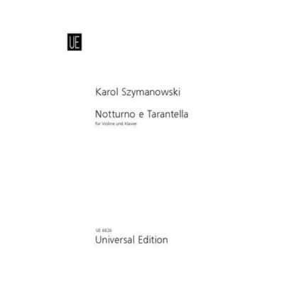 UNIVERSAL EDITION SZYMANOWSKI K. - NOTTURNO E TARENTELLA OP.28 - VIOLON ET PIANO 