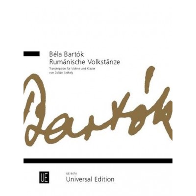 UNIVERSAL EDITION BARTOK BELA - DANSES ROUMAINES - VIOLON, PIANO