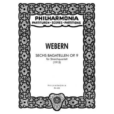 UNIVERSAL EDITION WEBERN ANTON - 6 BAGATELLES OP.9 - SCORE