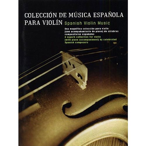 UME (UNION MUSICAL EDICIONES) COLECCION DE MUSICA ESPANOLA PARA VIOLIN - A SUPERB COLLECTION FOR VIOLIN BY CELEBRATED SPANISH COMP