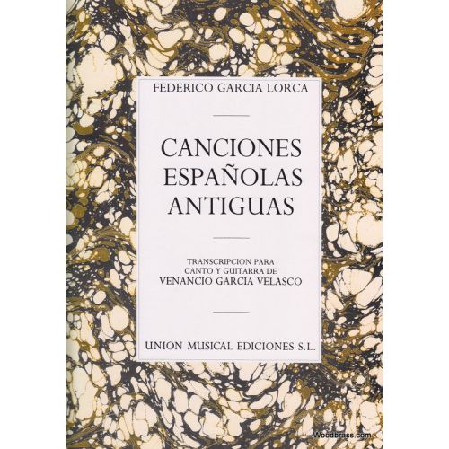 UME (UNION MUSICAL EDICIONES) GARCIA LORCA - CONCIONES ESPANOLAS ANTIGUAS - CHANT ET GUITARE