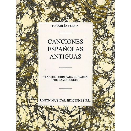 FEDERICO GARCIA LORCA - CANCIONES ESPANOLAS ANTIGUAS - GUITAR