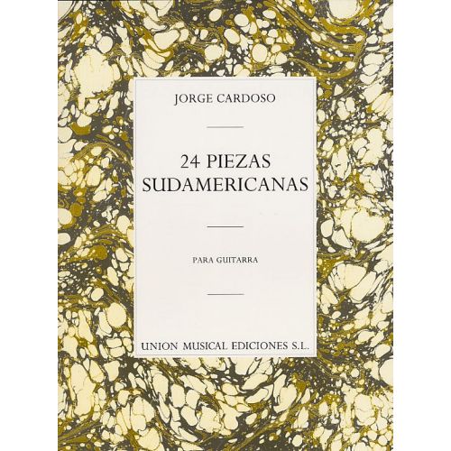 UME (UNION MUSICAL EDICIONES) Jorge Cardoso 24 Piezas Sudamericanas - Guitar