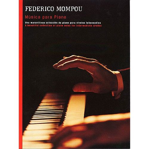 FEDERICO MOMPOU - MUSICA PARA PIANO SOLO
