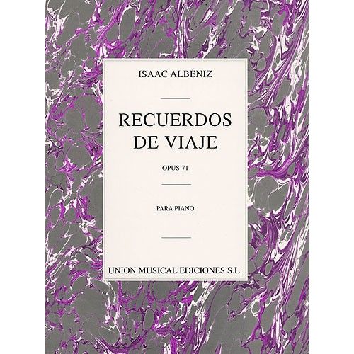 ISAAC ALBENIZ - RECUERDOS DE VIAJE OP.71 - PIANO SOLO