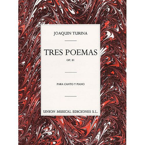 UME (UNION MUSICAL EDICIONES) TURINA J. - TRES POEMAS - CANTO I PIANO