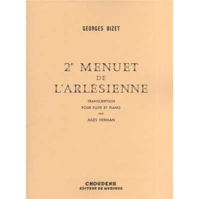 CHOUDENS BIZET G. - ARLESIENNE (2EME MENUET) - FLUTE