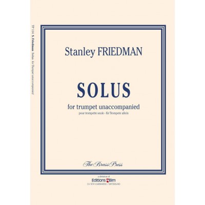 FRIEDMAN STANLEY - SOLUS - TROMPETTE SOLO