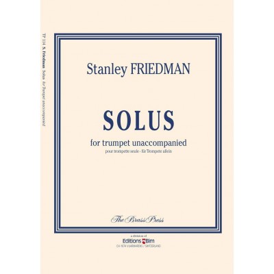 FRIEDMAN STANLEY - SOLUS - TROMPETTE SOLO 