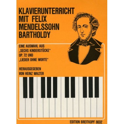 MENDELSSOHN-BARTHOLDY F. - LEICHTE KLAVIERSTUCKE - PIANO