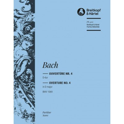 EDITION BREITKOPF BACH JOHANN SEBASTIAN - OUVERTURE (SUITE) 4 D BWV 1069 - ORCHESTRA
