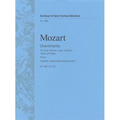 Mozart Wolfgang Amadeus - Divertimento B-dur KV 287(271) - Orchestra