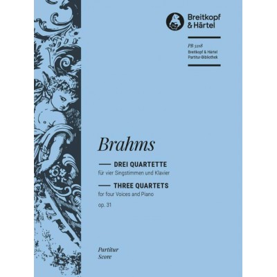 BRAHMS JOHANNES - DREI QUARTETTE OP. 31 - SOLI, MIXED CHOIR, PIANO