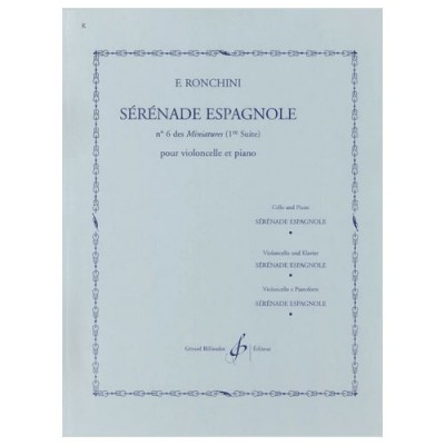 BILLAUDOT RONCHINI F. - SERENADE ESPAGNOLE N°6 DES MINIATURES - VIOLONCELLE, PIANO