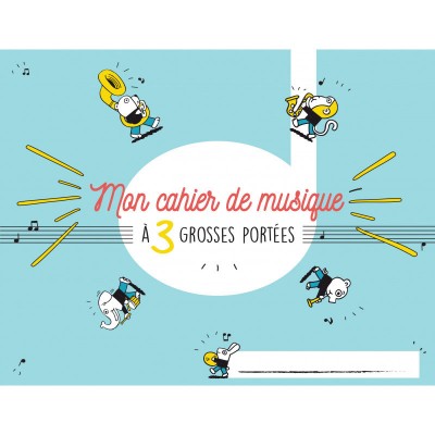 CAHIER DE MUSIQUE POUR ENFANT 3 GROSSES PORTEES 