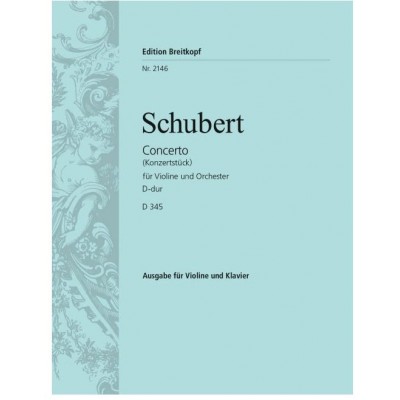 SCHUBERT F. - KONZERTSTUCK D-DUR D 345