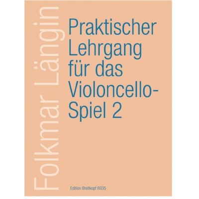EDITION BREITKOPF LANGIN FOLKMAR - LEHRGANG VIOLONCELLOSPIEL 2 - CELLO