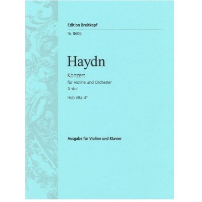 EDITION BREITKOPF Haydn J. - Concerto Pour Violon En Sol Majeur Hob Viia:4 - Violon, Piano