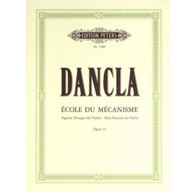 DANCLA CHARLES - ÉCOLE DE MÉCANISME (50 TECHNICAL STUDIES) OP.74 - VIOLIN