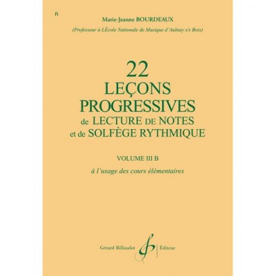 BOURDEAUX MARIE-JEANNE - 22 LECONS PROGRESSIVES DE LECTURE DE NOTES ET DE SOLFEGE VOL.3B