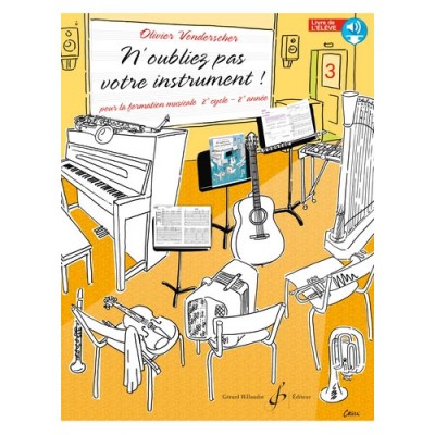 VONDERSCHER OLIVIER - N'OUBLIEZ PAS VOTRE INSTRUMENT VOL.3 - LIVRE DE L'ELEVE 