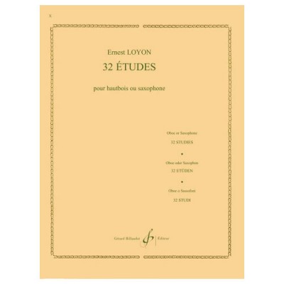 LOYON ERNEST - 32 ÉTUDES - HAUTBOIS OU SAXOPHONE