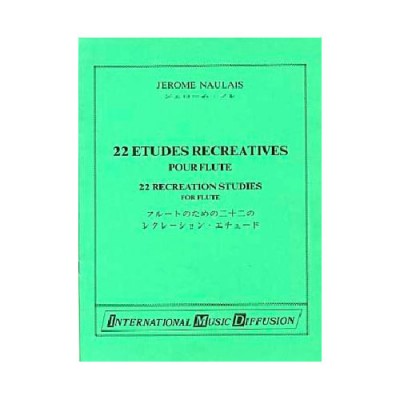 NAULAIS - 22 ÉTUDES RÉCRÉATIVES - FLÛTE