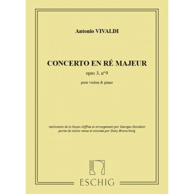 EDITION MAX ESCHIG VIVALDI A. - CONCERTO OP 3 N 9 RE MAJEUR - VIOLON ET PIANO