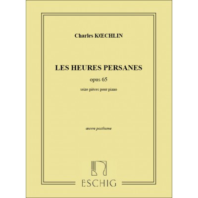 KOECHLIN - LES HEURES PERSANES - PIANO