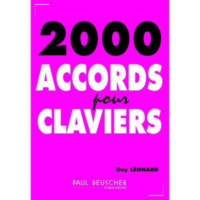 PAUL BEUSCHER PUBLICATIONS Leonard Guy - 2000 Accords Pour Claviers