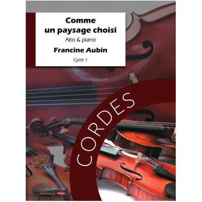 AUBIN F. - COMME UN PAYSAGE CHOISI