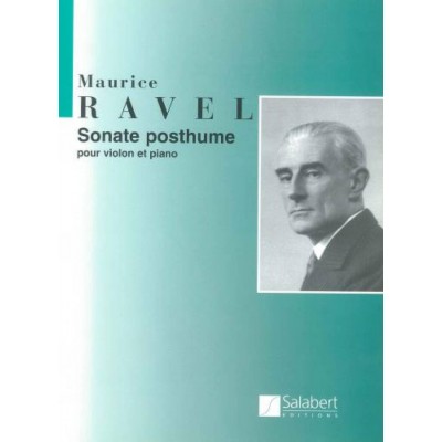 SALABERT Ravel M. - Sonate Posthume - Violon et Piano