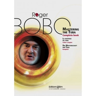 BIM BOBO ROGER - MASTERING THE TUBA / LA MAÎTRISE DU TUBA