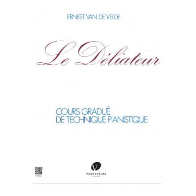 VAN DE VELDE ERNEST - LE DELIATEUR - PIANO