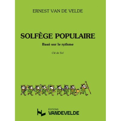 VAN DE VELDE ERNEST - SOLFEGE POPULAIRE - CLE DE SOL