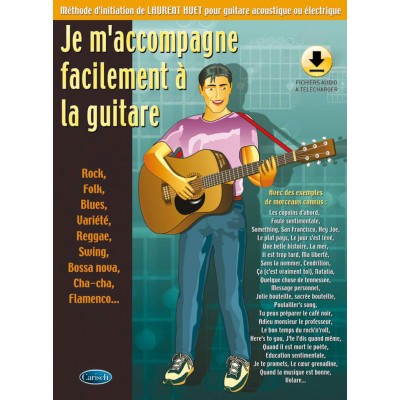 HUET LAURENT - JE M'ACCOMPAGNE FACILEMENT A LA GUITARE + Audio