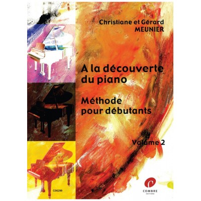 MEUNIER G./CH. - A LA DECOUVERTE DU PIANO VOL. 2